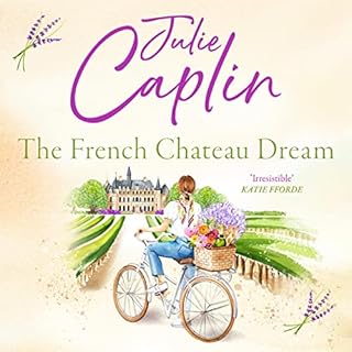 The French Chateau Dream Audiolibro Por Julie Caplin arte de portada