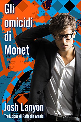 Gli omicidi di Monet: l'arte del delitto - libro