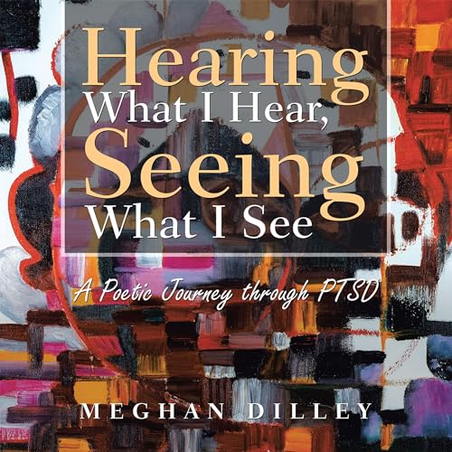 Hearing What I Hear, Seeing What I See by Meghan Dilley episode artwork