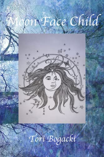 Moon Face Child: My Life in Poetry
