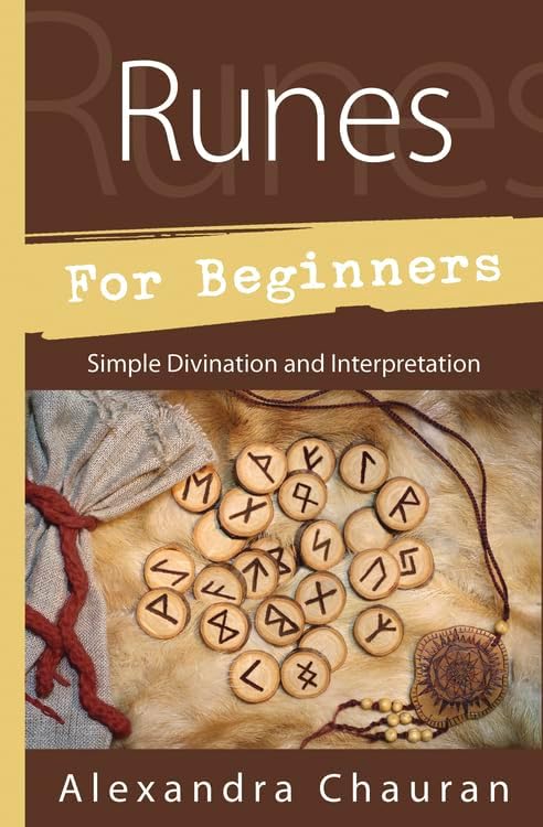 Runes for Beginners: Simple Divination and Interpretation (Llewellyn's For Beginners, 46)