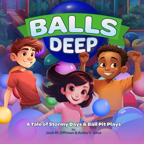Click to get Balls Deep A Tale of Stormy Days and Ball Pit Pla