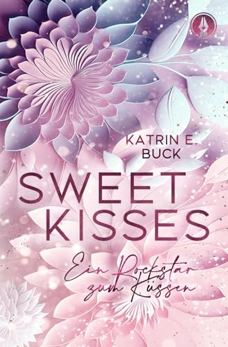 Sweet Kisses: Ein Rockstar zum...
