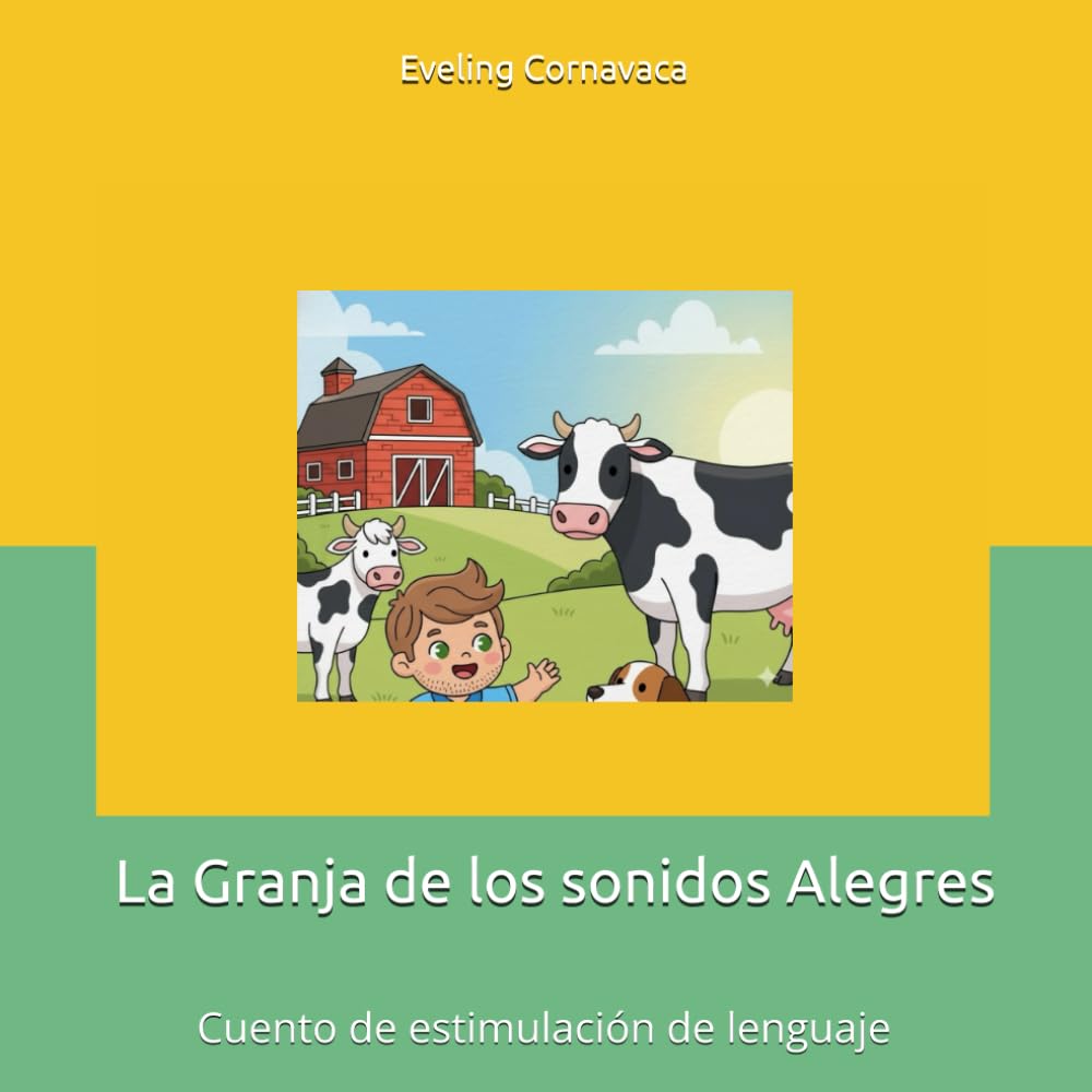 La Granja de los sonidos Alegres: Cuento de estimulación de Lenguaje