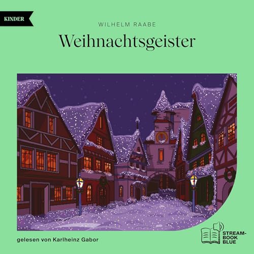 Weihnachtsgeister Audiolibro Por Wilhelm Raabe arte de portada