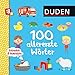 Duden 18+: Extradick & federleicht: 100 allererste Wörter: ab 18 Monaten (DUDEN Pappbilderbücher 18+ Monate, Band 1)