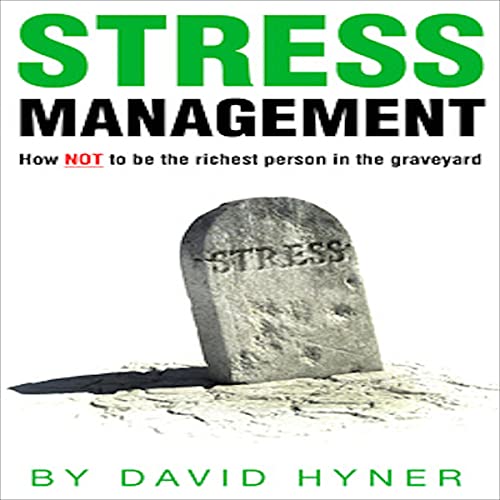 Stress Management (Anxiety, Relaxation &amp;amp; Pressure) by David Hyner episode artwork