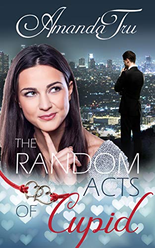 The Random Acts of Cupid (Christian Romance)
