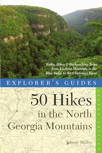 Explorer's Guide 50 Hikes in the North Georgia Mountains: Walks, Hikes & Backpacking Trips from...