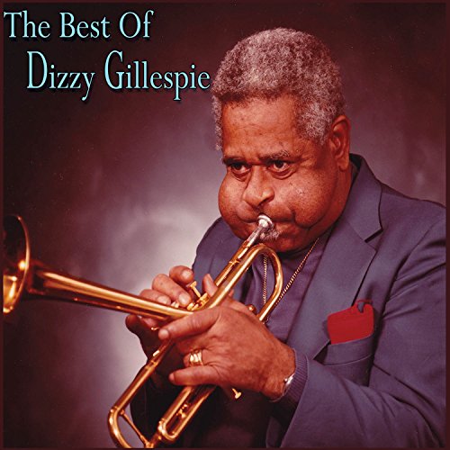 The Best Of Dizzy Gillespie