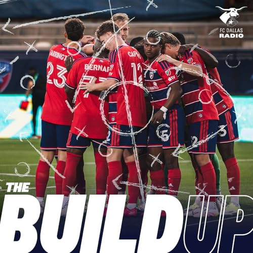 The Build Up | FC Dallas vs St. Louis City SC 4.10.26