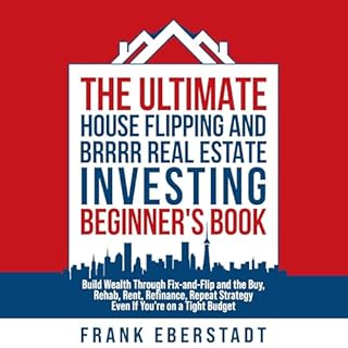 The Ultimate House Flipping and BRRRR Real Estate Investing Beginner's Book cover art