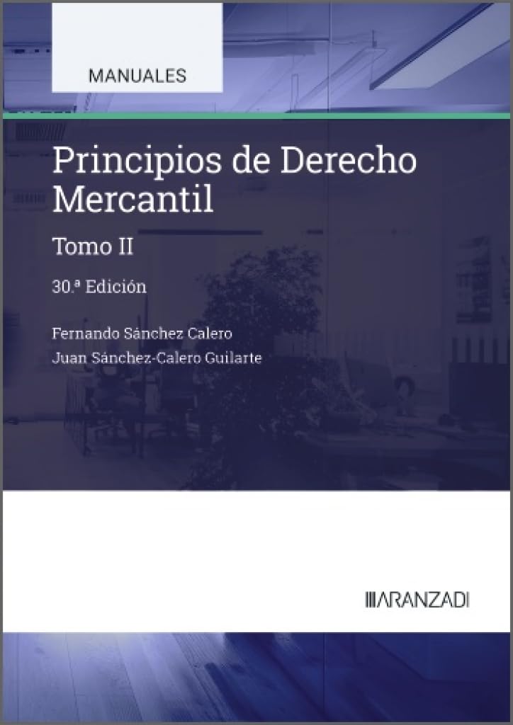 Principios de Derecho Mercantil (Tomo II) (Manuales Universitarios)