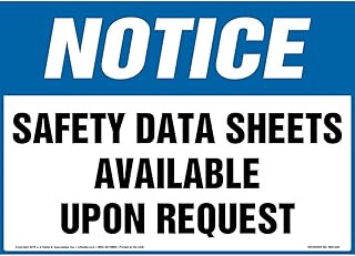 Notice: Safety Data Sheets Available Upon Request Sign - 14