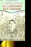  LA TERRE EN FEUR. LE CAPITAINE DES CHAMPS