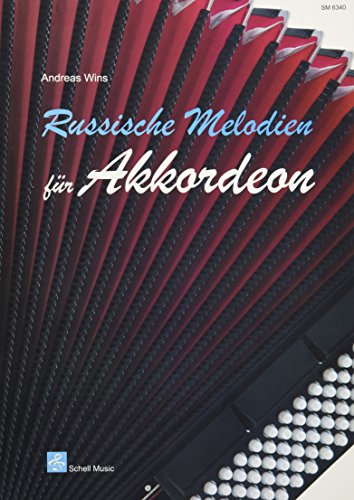 Russische Melodien für Akkordeon (Akkordeon-Noten, Akkordeonnoten: Akkordeonnoten) Russische Melodien für Akkordeon (Akkordeon-Noten, Akkordeonnoten: Akkordeonnoten)