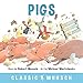 Pigs (Classic Munsch)
