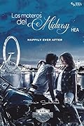 Los moteros del MidWay, HEA: Happily Ever After: 16 (Jera Romance)