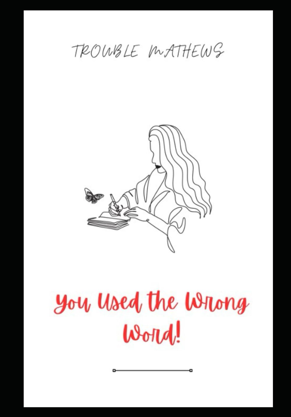 You Used the Wrong Word