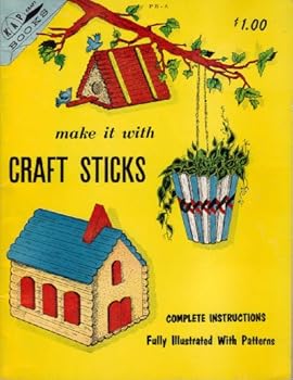 Paperback Make It with Craft Sticks - Complete Instructions, Fully Illustrated with Patterns (Kap Kraft Books) Book