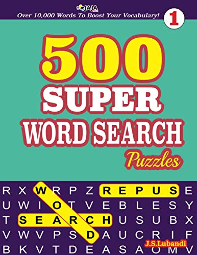 500 SUPER WORD SEARCH Puzzles | Over 10,000 Words To Boost Your Vocabulary!