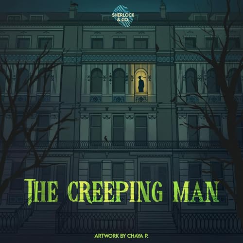 The Creeping Man - Part Three Podcast Por  arte de portada