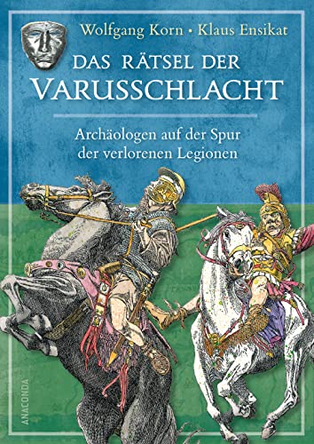Bild: Das R�tsel der Varusschlacht. Arch�ologen auf der Spur der verlorenen Legionen: Die wahre Geschichte zur Netflix-Serie Barbaren. Wie die Germanen im Teutoburger Wald die r�mischen Legionen besiegten f�r 9,95 EUR bei amazon.de