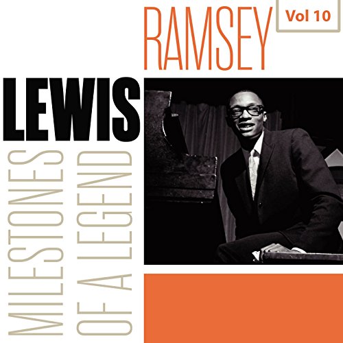 Milestones of a Legend Ramsey Lewis, Vol. 10 by Ramsey Lewis on