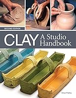 Clay A Studio Handbook 1574983261 Book Cover
