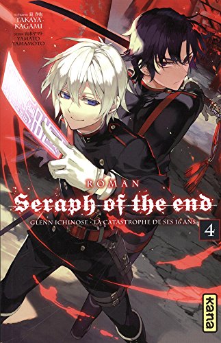 Seraph of the End - Roman, tome 4 Seraph of the End - Roman, tome 4
