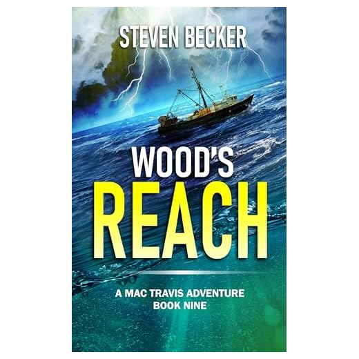 Wood's Reach: Action and Adventure in the Florida Keys (Mac Travis Adventure Thrillers Book 5)