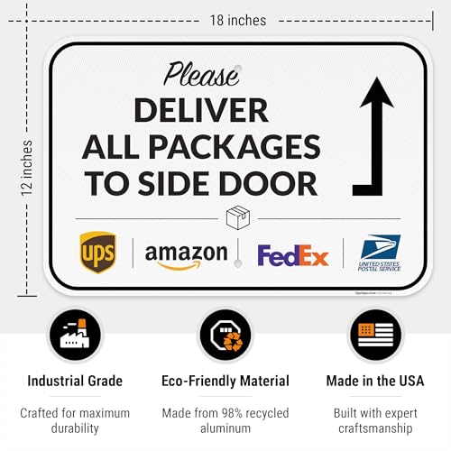 Image of Package Delivery Sign, Delivery Instructions Deliver All Package to Side Door Sign, 12x18 Inches, 3M EGP Reflective .063 Aluminum, Fade Resistant, Made in USA by Sigo Signs