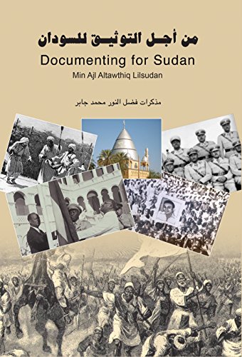 Documenting for Sudan: من أجل التوثيق للسودان (Arabic Edition)