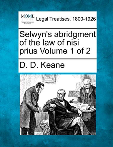 Selwyn's abridgment of the law of nisi prius Volume 1 of 2