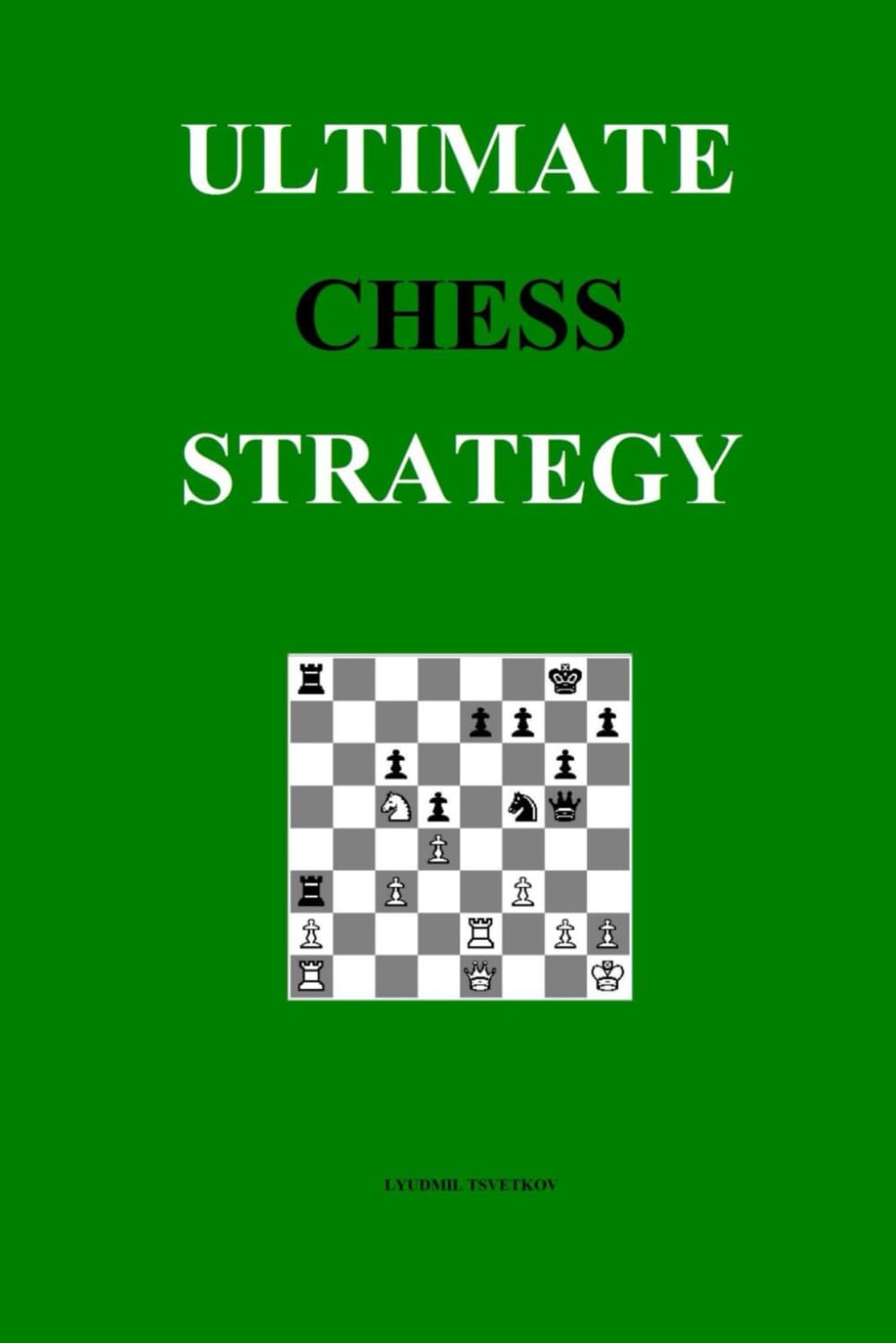 Ultimate Chess Strategy