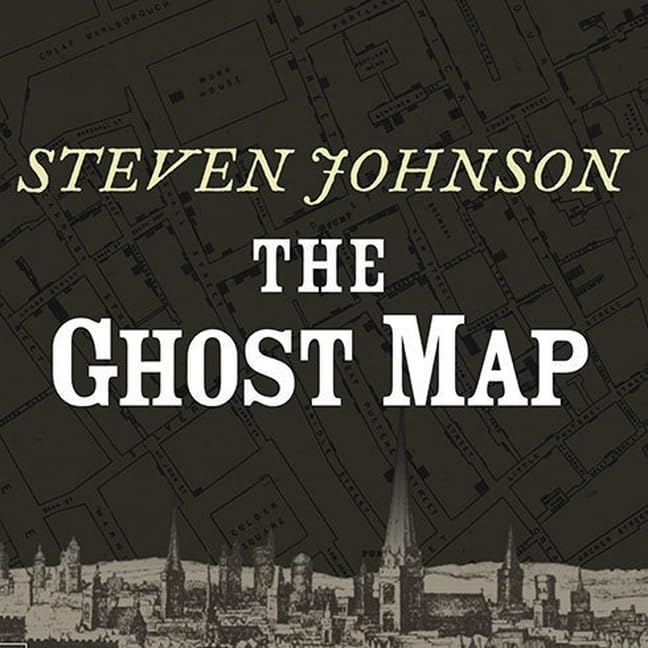 The Ghost Map Lib/E: The Story of London's Most Terrifying Epidemic--And How It Changed Science, Cities, and the Modern World      Audio CD – Unabridged, December 1, 2006