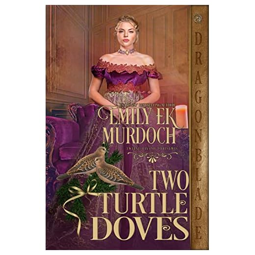 Two Turtle Doves: A Regency Historical Romance Holiday Tale (The Twelve Days of Christmas Book 11)