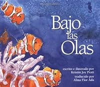 Bajo Las Olas: Swim Through the Sea 1883220300 Book Cover