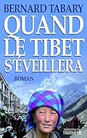 Quand le Tibet s'éveillera 2843783194 Book Cover