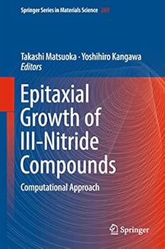 Hardcover Epitaxial Growth of III-Nitride Compounds: Computational Approach Book
