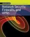 Network Security, Firewalls, And Vpns (Jones & Bartlett Learning Information Systems & Assurance)