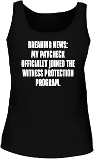 BH Cool Designs Breaking News: My Paycheck Officially Joined The Witness Protection Program. - Women's Soft & Comfortable Tank Top CP05 Black