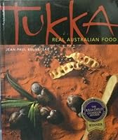Tukka, Real Australian Food [Paperback] by Jean-Paul Bruneteau 1864366508 Book Cover