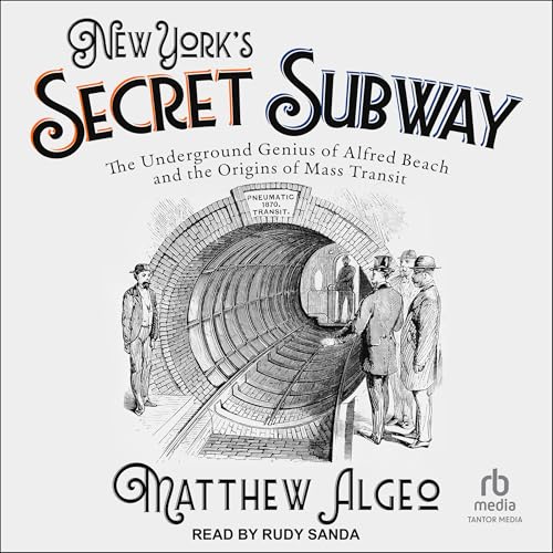 New York's Secret Subway -- Matthew Algeo episode artwork