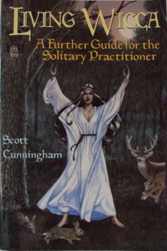 Living Wicca - A Further Guide For The Solitary Practitioner - Llewellyn's Pracktical Magick Series