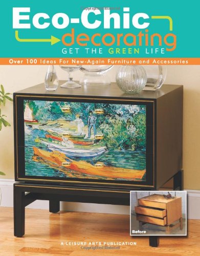 Eco-Chic Decorating: Get the Green Life