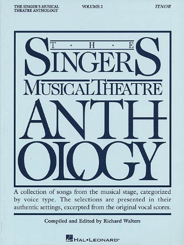 The Singer's Musical Theatre Anthology - Volume 2: Tenor Book Only (Piano-Vocal Series) by Walters, Richard (1993) Sheet music