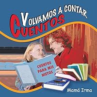 Volvamos a Contar Cuentos: Cuentos Para MIS Nietos 1506507875 Book Cover