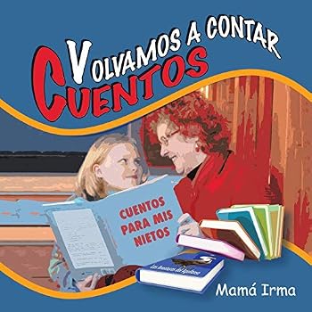 Paperback Volvamos a contar cuentos: Cuentos para mis nietos [Spanish] Book