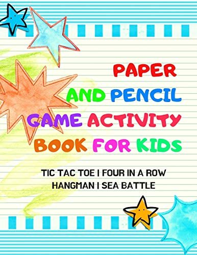 Paper And Pencil Game Activity Book For Kids: Tic Tac Toe, Four In A Row, Hangman, Sea Battle: Fun Games For Elementary School Kids To Keep Them Busy image 3